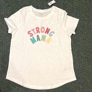 For all of the Strong Mamas,  here's an Old navy tshirt for you!